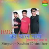 About DMG Ko Chale Naam Jalawad Sara M Song